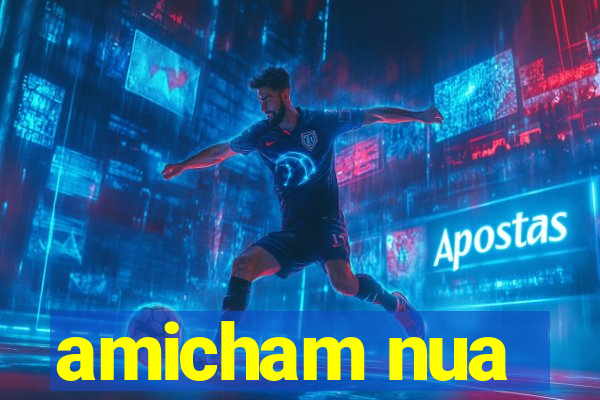 amicham nua